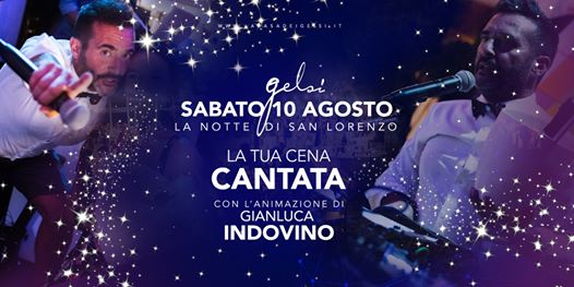 Cena cantata di San Lorenzo con Gianluca Indovino • 10 agosto