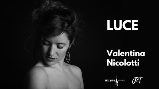 LUCE - Valentina Nicolotti // Special concert