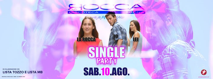 Sab. 10/08 Single Party c/o La Rocca Gold