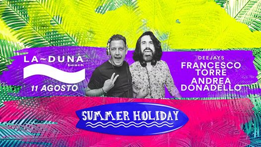 La~DUNA BEACH "Summer Holiday" Domenica 11 Agosto 2019