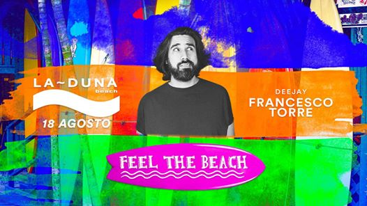 La~DUNA BEACH "Feel the beach" Domenica 18 Agosto 2019