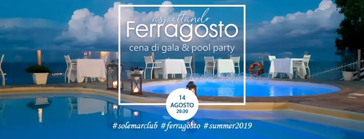 Aspettando Ferragosto 2019 - cena & pool party