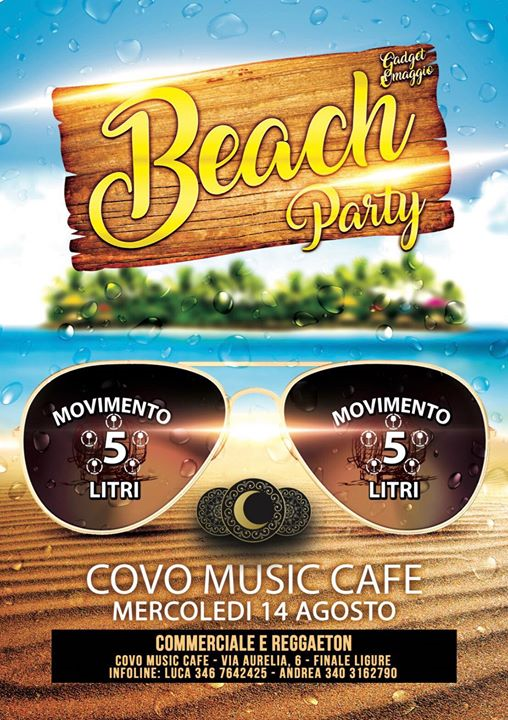 Covo Music Café: Movimento 5 litri [Beach Party]