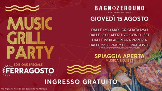 Ferragosto Music Grill Party - Maxi Grigliata - BagnoZeroUno