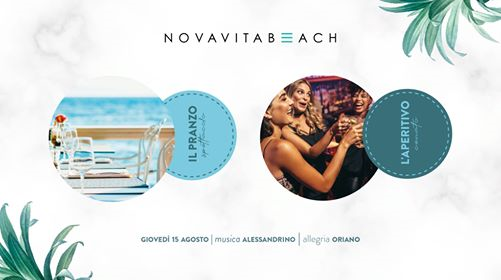 Novavita Beach - Ferragosto - Giovedì 15 Agosto 2019