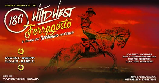 Ferragosto Wild West - il giorno più selvaggio dell'estate
