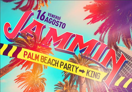 JAMMIN PALM BEACH PARTY // 16 Agosto 2019