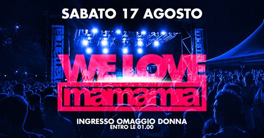 We Love Mamamia :: Donne Ingresso Libero :: Festival Estate 2k19
