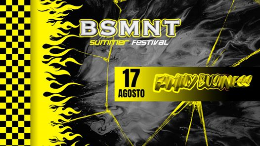 BSMNT - Family Businsess - Social Club 17.8.19 #bsmnt
