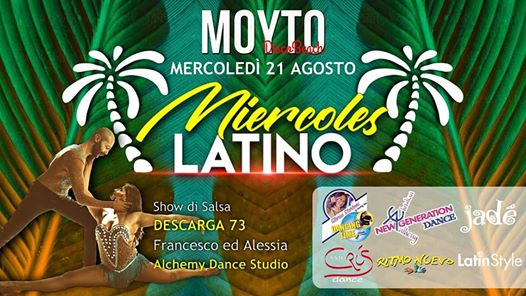 Mercoledi 21 Agosto, Miercoles Latino, Moyto Disco Beach