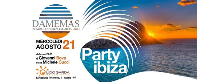 Merc. 21 agosto - Party Ibiza - lido Garda