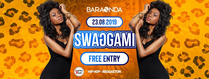 Swaggami ✦ 23/8 Baraonda ✦Reopening Hiphop Reggaeton Free Entry