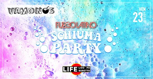 Schiuma Party - Fuego Latino