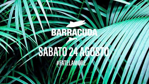 Fatelamore at Barracuda | Donna €5 entro 00.00