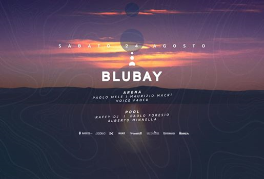 Blubay - Sabato 24 Agosto