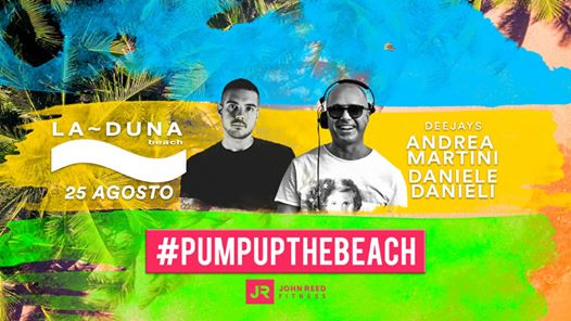 La~DUNA BEACH "#pumpupthebeach" Domenica 25 Agosto 2019