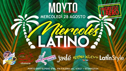 Mercoledì 28 Agosto, Miercoles Latino, Moyto Disco Beach