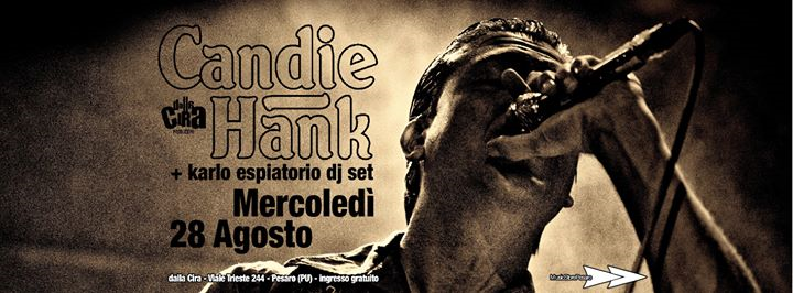 Candie Hank + Karlo Espiatorio dj set - Dalla Cira, Pesaro