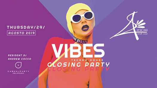 Africana Vibes, Closing PARTY - 29 Agosto Africana Famous Club