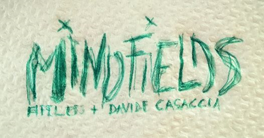 Mindfields Mediterraneo w/ Apeless & Davide Casaccia