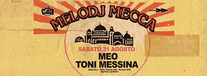 Melodj Mecca Sound -Meo, Toni Messina - Dalla Cira, Pesaro