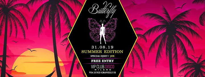 31.08 Butterfly Milano - SummerEdition -FreeEntry tutta la notte