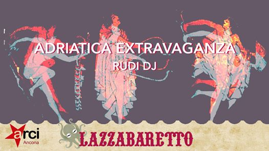 Adriatica Extravaganza - Rudi dj
