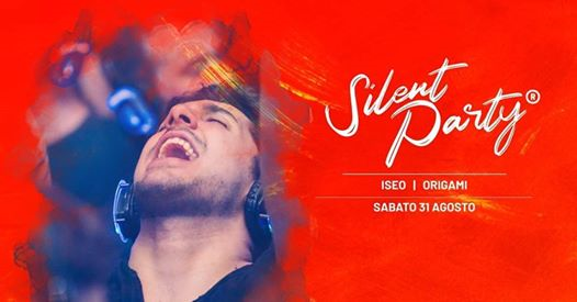 ☊ Silent Party® ☊ Origami, Iseo ☊ 31agosto19