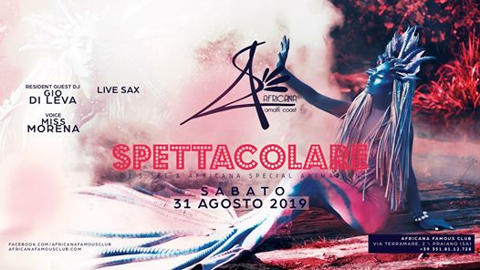 Spettacolare 31 Agosto Africana Famous Club