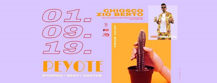 Peyote • Chiosco Zio Berto // #1411 & Dejavu