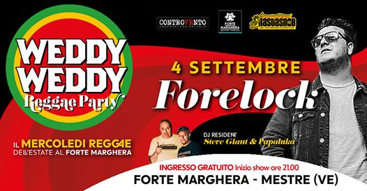 Forelock al Forte Marghera - Weddy Weddy Reggae Party