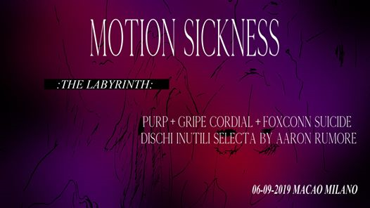 Motion Sickness 01: The Labyrinth