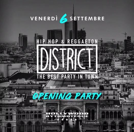 Venerdì 6: Opening party! District