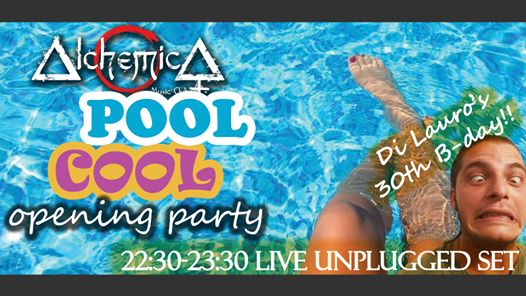 POOL COOL opening PARTY
