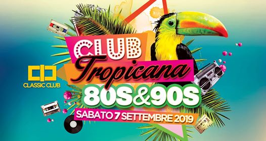 ★★★ Club Tropicana 80s & 90s ★★★