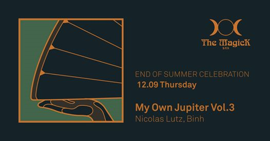 Giovedi 12 settembre: My Own Jupiter Vol. 3 Nicolas Lutz - Binh