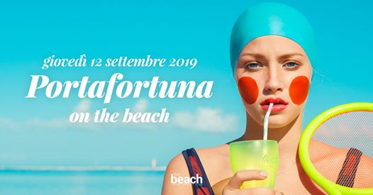 Portafortuna On the Beach - Giov. 12 Settembre 2019