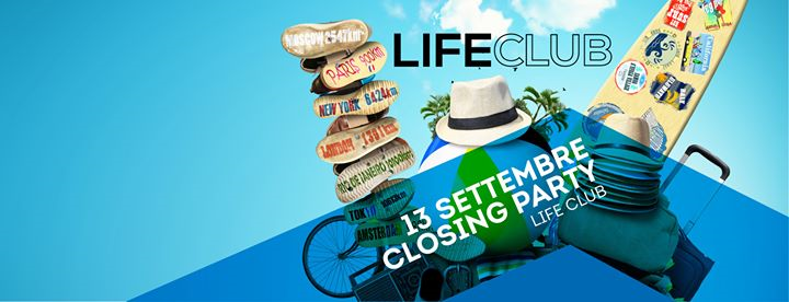 ★ Closing Party! ★ Venerdì 13.09.19 at LifeClub ★