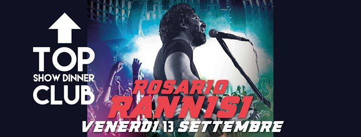 Venerdì 13 settembre live show con super guest Rosario Rannisi