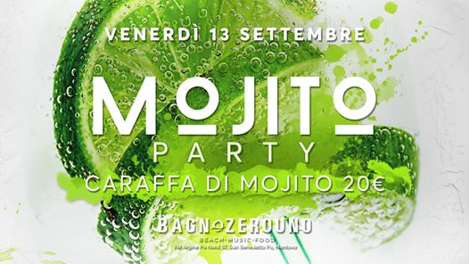 Mojito Party - Ingresso Gratuito - Bagnozerouno