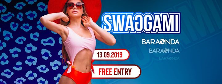 Swaggami ✦ Venerdi 13 ✦ Baraonda ✦ Free Entry