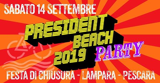 President Beach Party 2019. Festa di chiusura. Lampara