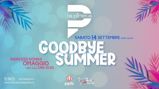 La Pineta ★ Il Sabato ★ Goodbye Summer ★ 14/09