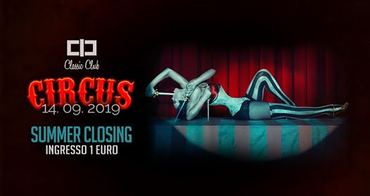 ★★★ Circus ★ 1 Euro ★ Closing Party ★★★