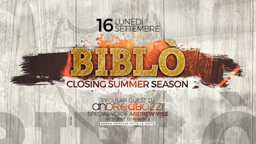 Closing Summer Season 2019 - Lunedì Notte BIBLÒ
