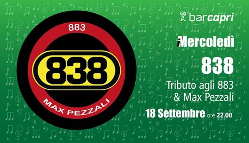 Bar Capri 18/9 - 838 - Tributo agli 883 e Max Pezzali