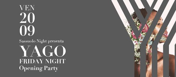 Venerdi 20 Settembre Opening Party Yago