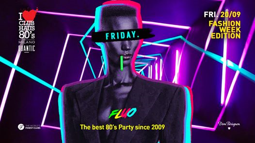 Club Haus 80's Milano Friday FLUO