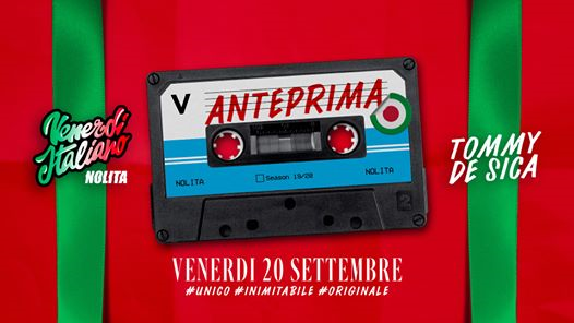 Venerdì Italiano Nolita • Anteprima • Dj Tommy De Sica