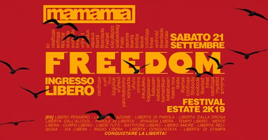 Freedom :: Ingresso Libero :: Mamamia Senigallia